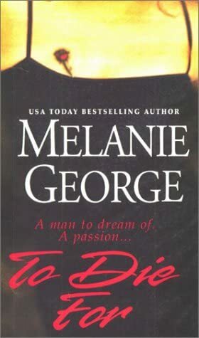 To Die For by Melanie George