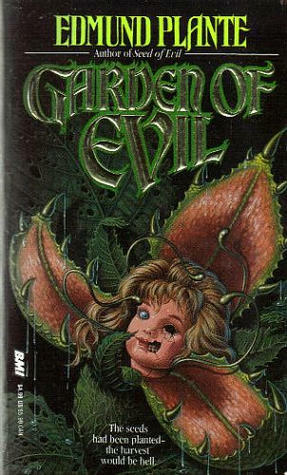 Garden of Evil by Edmund Plante