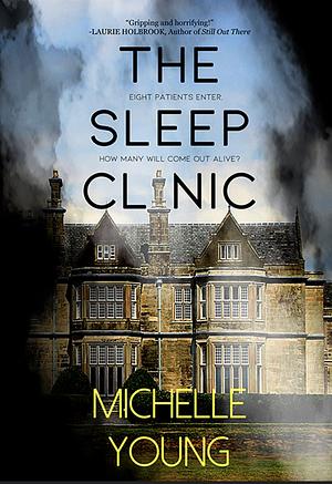 The Sleep Clinic by Michelle Young