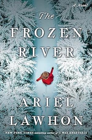 The Frozen River by Ariel Lawhon