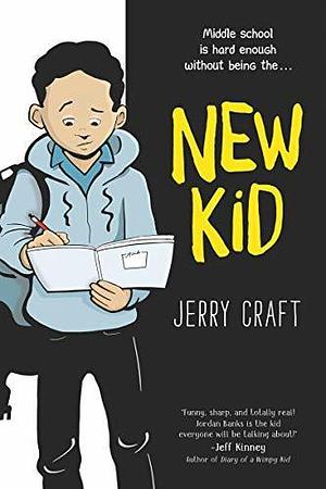 New Kid: A Newbery Award Winner by Jerry Craft, Jerry Craft