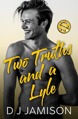 Two Truths and a Lyle by DJ Jamison, DJ Jamison