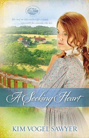 A Seeking Heart by Kim Vogel Sawyer