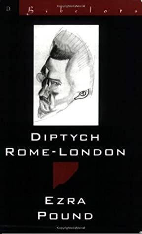Diptych Rome-London by Ezra Pound