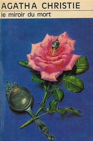 Le Miroir Du Mort by Agatha Christie, Agatha Christie