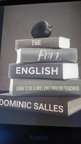 The Full English: How to be a brilliant English teacher by Dominic Salles