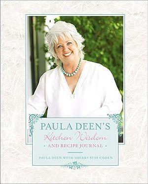 Paula Deen's Kitchen Wisdom and Recipe Journal by Paula Deen