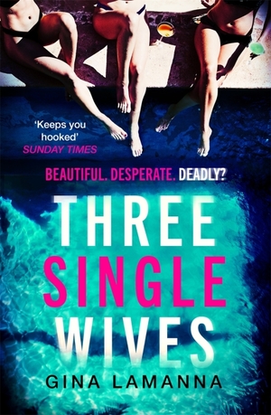 Three Single Wives by Gina LaManna