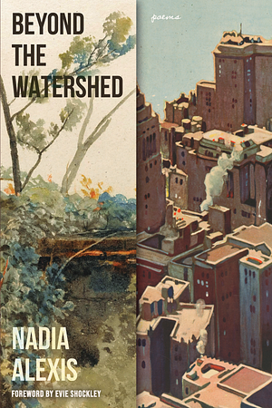 Beyond the Watershed by Nadia Alexis