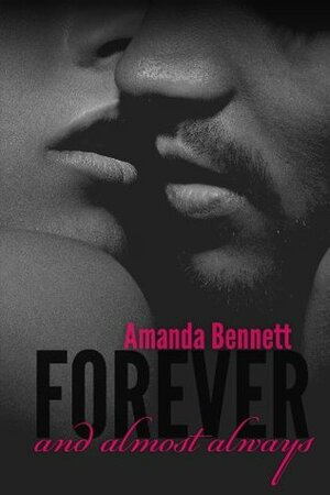 Forever and Almost Always by Amanda Bennett