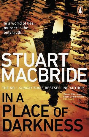 In a Place of Darkness by Stuart Macbride