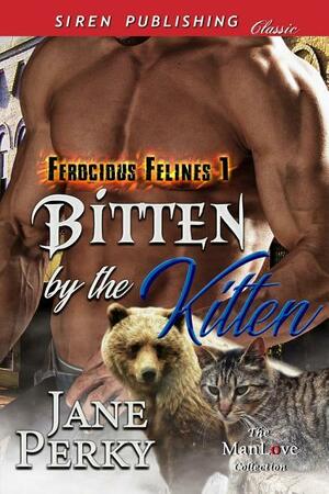 Bitten by the Kitten by Jane Perky