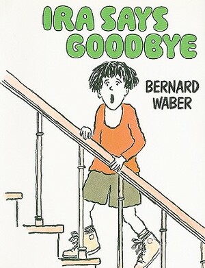 IRA Says Goodbye (4 Paperback/1 CD) [With 4 Paperbacks] by Bernard Waber