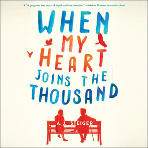 When My Heart Joins the Thousand by A.J. Steiger