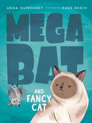 Megabat and Fancy Cat by Anna Humphrey