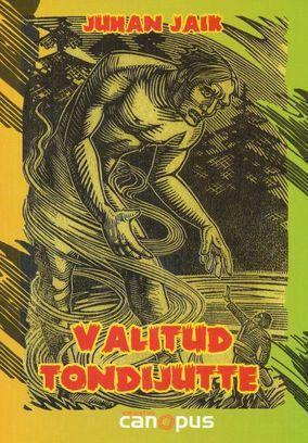 Valitud tondijutte by Juhan Jaik