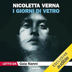 I giorni di Vetro by Nicoletta Verna