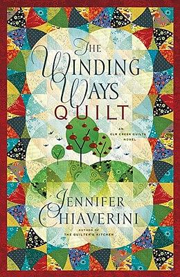 The Winding Ways Quilt by Jennifer Chiaverini