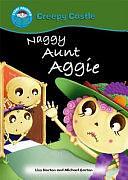 Naggy Aunt Aggie by Liss Norton