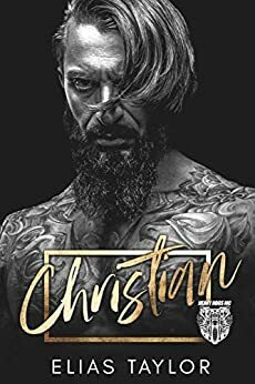 Christian: An MC Romance (Heavy Hogs Book 5) Kindle Edition by Elias Taylor