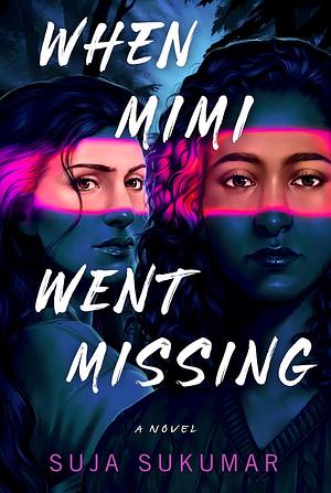 When Mimi Went Missing by Suja Sukumar
