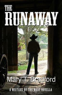 The Runaway by Mary T. Bradford