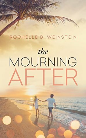 The Mourning After by Rochelle B. Weinstein