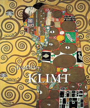 Gustav Klimt by Jane Rogoyska, Patrick Bade