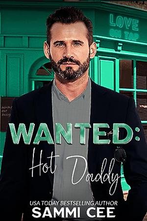Wanted : hot daddy by Sammi Cee