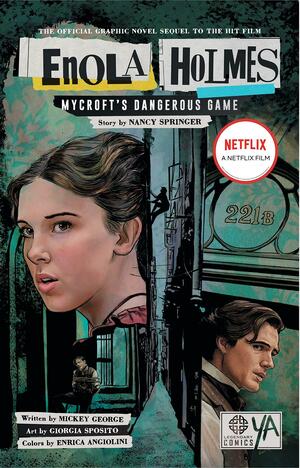 Enola Holmes: Mycroft's Dangerous Game: Mycroft's Dangerous Game by Nancy Springer