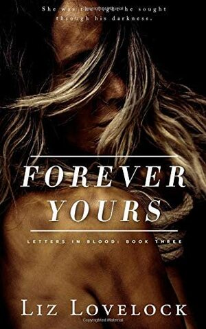 Forever Yours by Liz Lovelock