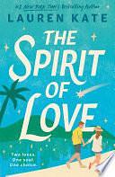 The Spirit of Love by Lauren Kate