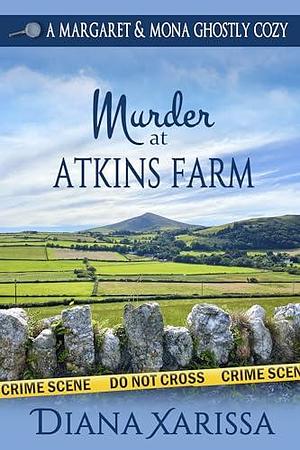 Murder at Atkins Farm by Diana Xarissa, Diana Xarissa
