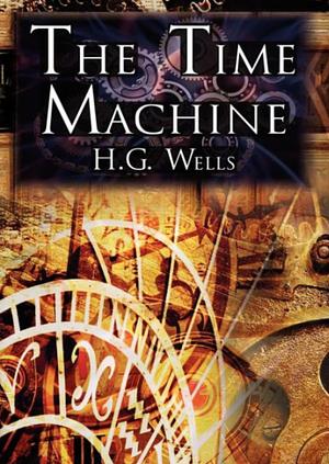 The Time Machine by H.G. Wells