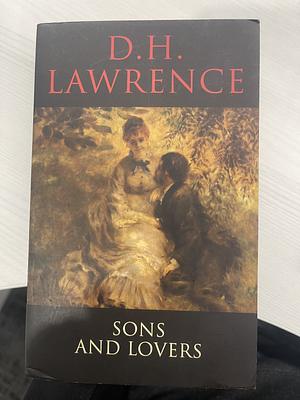 Sons and Lovers by Geoff Dyer, D.H. Lawrence