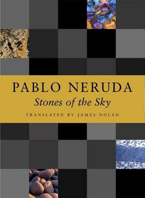Stones of the Sky by Pablo Neruda