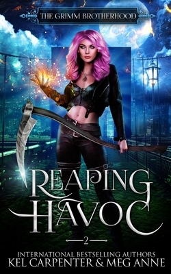 Reaping Havoc by Kel Carpenter, Meg Anne