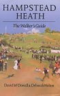 Hampstead Heath: The Walker's Guide by Deborah Wolton, David McDowall