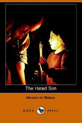 The Hated Son by Honoré de Balzac