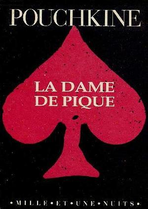 La Dame de pique by Alexandre Pouchkine