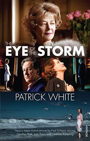 The Eye Of The Storm (film tie-in): From the Nobel Prize-winning author by Patrick White, Patrick White