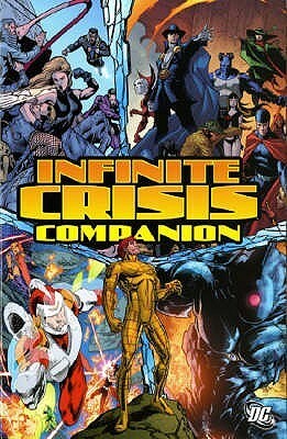 Infinite Crisis Companion by Gail Simone, Justiniano, Dale Eaglesham, Bill Willingham, Jesus Saiz, Dave Gibbons, Greg Rucka, Joe Prado, Ivan Reis