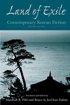 Land of Exile: Contemporary Korean Fiction: Contemporary Korean Fiction by 