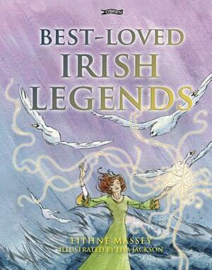 Best-Loved Irish Legends by Lisa Jackson, Eithne Massey