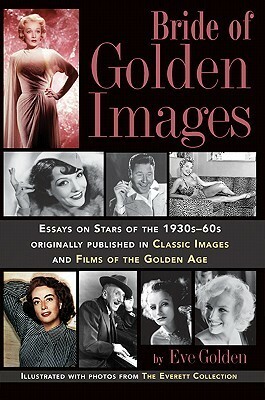 Bride of Golden Images by Eve Golden