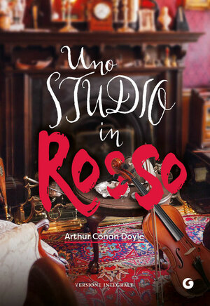 Uno studio in rosso by Arthur Conan Doyle