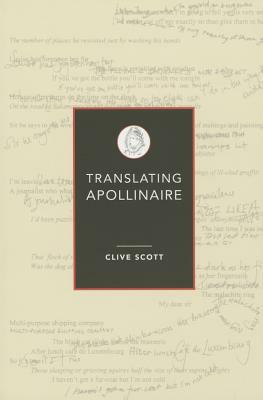 Translating Apollinaire by Clive Scott
