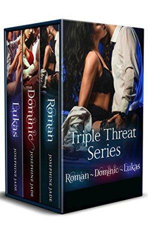 Triple Threat Boxed Set by Josephine Jade