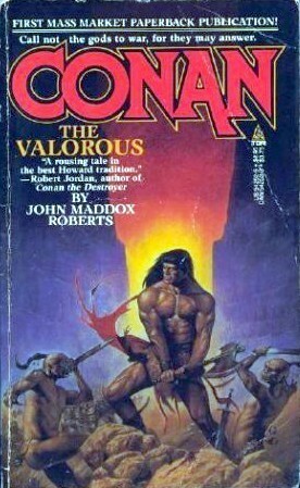 Conan the Valorous by John Maddox Roberts