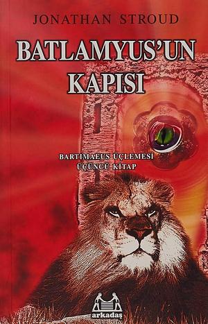 Batlamyus'un Kapısı by Jonathan Stroud, Jonathan Stroud